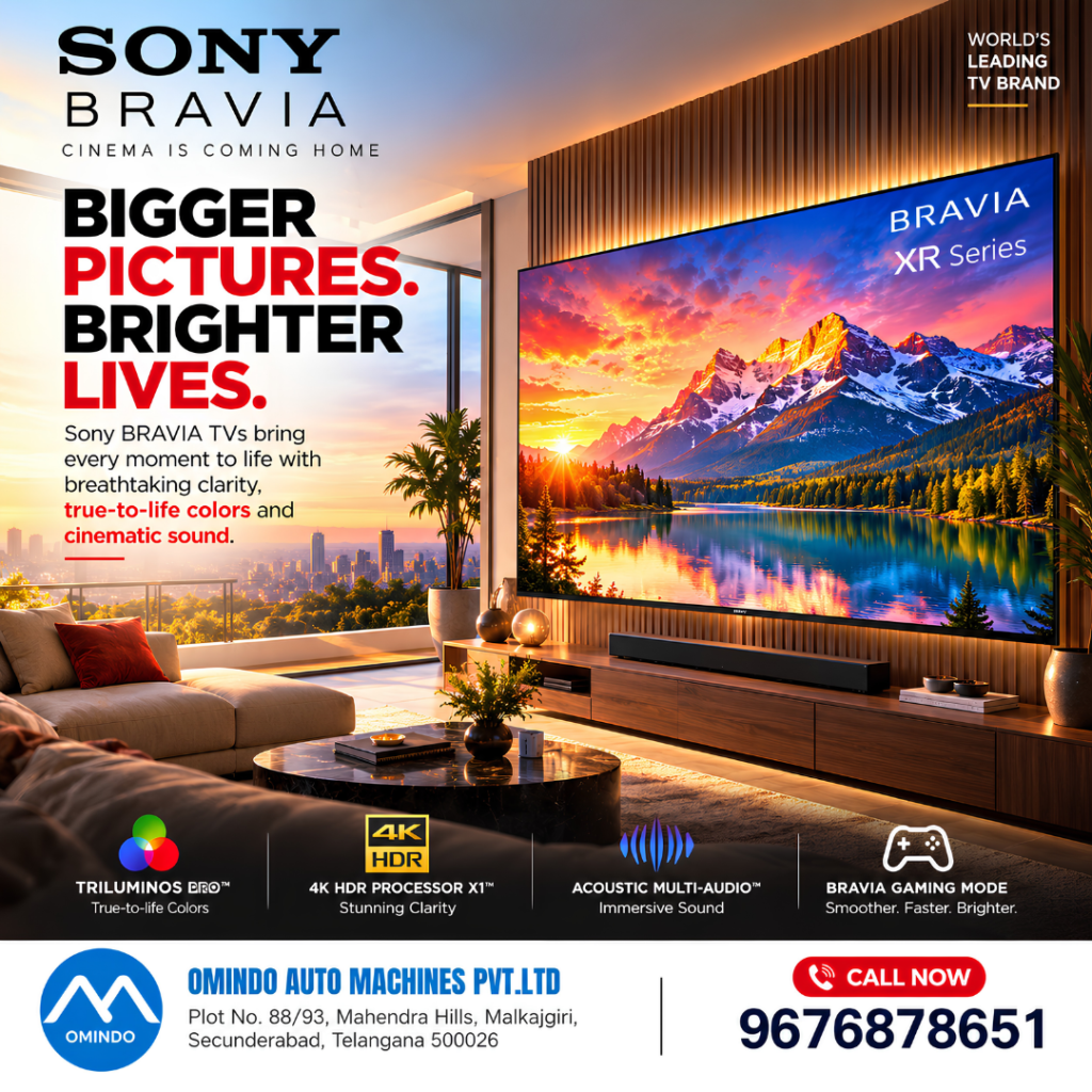 Sony BRAVIA XR Series 4K TV in Hyderabad: Bigger Pictures, Brighter Lives
